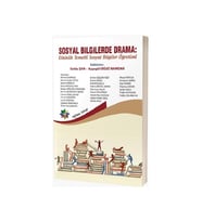 Sosyal Bilgilerde Drama: Etkinlik Temelli Sosyal Bilgiler Öğretimi - Selda Şan - Ayegül Oğuz Namdar