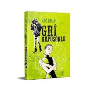 Gri Kapüşonlu (Ciltli) - Sude Bucaklı