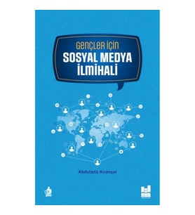 Gençler İçin Sosyal Medya İlmihali