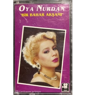 (Plak Değildir KASET tir) Oya Nurdan Bir Bahar Akşamı Kaset