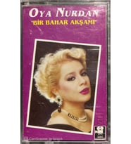 (Plak Değildir KASET tir) Oya Nurdan Bir Bahar Akşamı Kaset