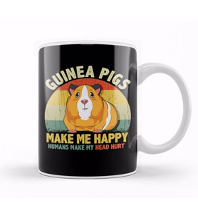 Guinea Pigs Make Me Happy Humans Make My Head Hurt Kupa Bardak Porselen