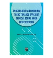 Mindfullness An Emerging Trend Towards Efficient Clinical Social Work Interventions