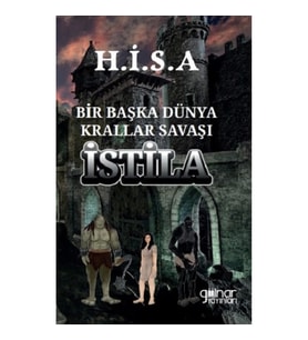 Bir Başka Dünya Krallar Savaşı “İSTİLA”