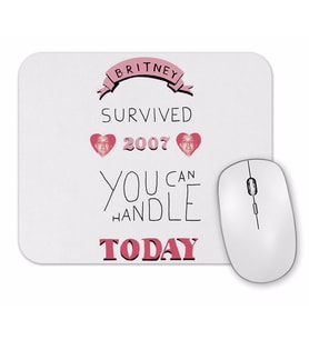 Britney  Survived 2007 Mouse Pad