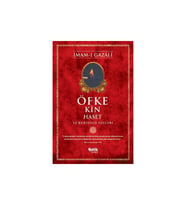 Öfke Kin Haset Ve Kurtuluş Yolları İmamı Gazali