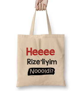 Karadeniz Sözleri Heeee Rizeliyim Noooldi Bez Çanta Uzun Saplı