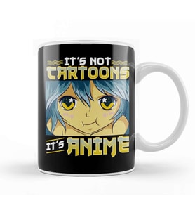 Funny It s Not Cartoons It s Anime Kupa Bardak Porselen