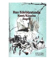 Rus Edebiyatında - Kent Kasaba İmgesi