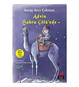 Advin Sahra Çölü'nde - İlginç Ülkeler Dizisi 1. Kitap