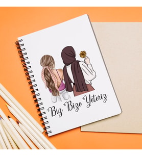 Kız Arkadaş Tesettürlü - Açık ( Biz Bize Yeteriz ) Tasarımlı Defter