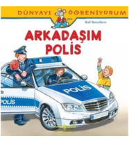 Dünyayı Öğreniyorum - Arkadaşım Polis