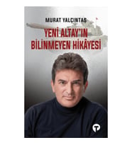 Yeni Altay'ın Bilinmeyen Hikayesi