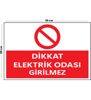 Metal Dikkat Elektrik Odası Girilmez 20cm x 30cm A4 Büyüklüğünde Uyarı Levhası Yönlendirme Tabelası