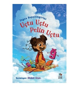 Uçtu Uçtu Pelin Uçtu