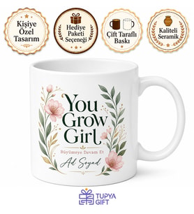 You Grow Girl Baskılı Gelişen Kadınlara Motivasyon Kupa Bardak Hediye