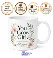 You Grow Girl Baskılı Gelişen Kadınlara Motivasyon Kupa Bardak Hediye
