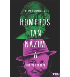 Homeros'tan Nazım'a Şiir ve Felsefe