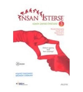 AZMİN ZAFERİ ÖYKÜLERİ-3: İNSAN İSTERSE (KÜÇÜK İMKANLARLA BÜYÜK İMKANLAR BAŞARANLARIN HİKAYESİ)