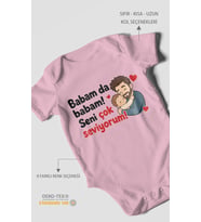 Babam da babam! Seni çok seviyorum Kısa Kollu Bebek Body %100 Pamuk