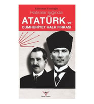 Atatürk ve Cumhuriyet Halk Fırkası