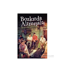 Bozkırda Altmışaltı - Mustafa Çiftci