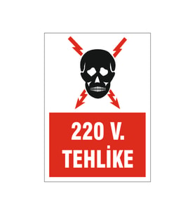 220 V Tehlike, isg uyarı levhası