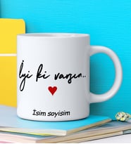 İYİ Kİ VARSIN Tasarımlı İsim Soyisim Yazılı Kişiye Özel Kupa Bardak