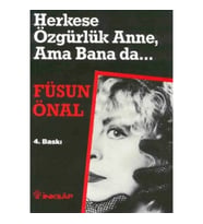 Herkese Özgürlük Anne, Ama Bana da...