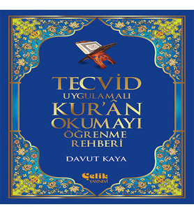 Tecvid Uygulamalı Kur'An Okumayı Öğrenme Rehberi