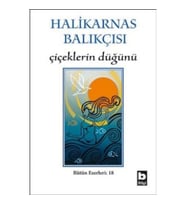 Halikarnas Balıkçısı - Çiçeklerin Düğünü Bütün Eserleri 18