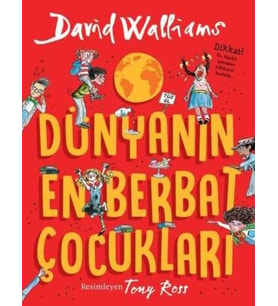 DÜNYANIN EN BERBAT ÇOCUKLARI - David Walliams