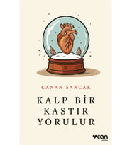 Kalp Bir Kastır Yorulur