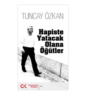 Hapiste Yatacak Olana Öğütler
