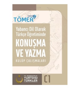 Yabancı Dil Olarak Türkçe Öğretiminde Konuşma ve Yazma Kulüp Çalışmaları (C1)