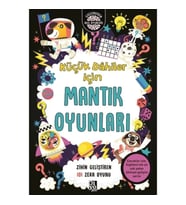 Küçük Dahiler İçin Mantık Oyunları - Zihin Geliştiren 101 Zeka Oyunu