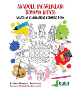 Anadolu Uygarlıkları Boyama Kitabı (Türkçe İngilizce)