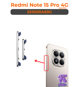 Redmi Note 15 Pro 4G Açma Kapama Ve Yan Ses Tuşu Plastik Düğme 25100RA69G Uyumlu