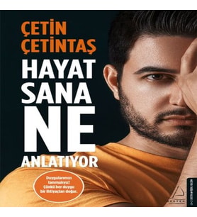 Hayat Sana Ne Anlatıyor