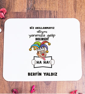 Kişiye Özel Biz Akıllanmayız Tasarım Esprili  Mouse Pad