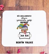 Kişiye Özel Biz Akıllanmayız Tasarım Esprili  Mouse Pad