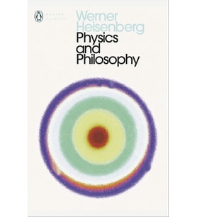 Physics And Philosophy: The Revolution In Modern Science (Krem)