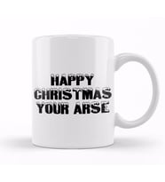 Happy Christmas Your Arse Kupa Bardak Porselen