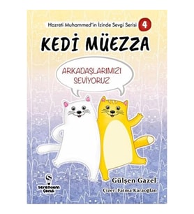 Arkadaşlarımızı Seviyoruz - Kedi Müezza