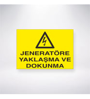 Jeneratöre Yaklaşma ve Dokunma 21x28 Arkası Yapışkanlı Levha