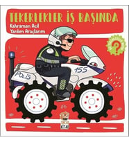 Tekerlekler İş Başında - Kahraman Acil Yardım Araçları