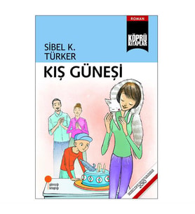 Kış Güneşi Sibel K. Türker Günışığı Kitaplığı