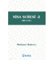 Nisa Suresi Tefsiri 2 (80-176) Beka Yayınları Mehmet Bakırcı