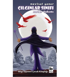 Çılgınlar Sınıfı - Sırlar Takımı