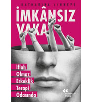 İmkansız Vaka İflah Olmaz Erkeklik Terapi Odasında